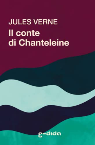 Il conte di Chanteleine: Un episodio della Rivoluzione